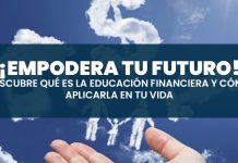 ¿Qué es la educación financiera?
